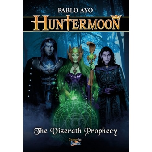 (영문도서) Huntermoon - The Vizerath Prophecy Paperback, Independently Published, English, 9798872483113