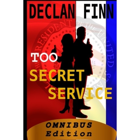 Too Secret Service: Omnibus Edition Paperback, Independently Published, English, 9798676902520