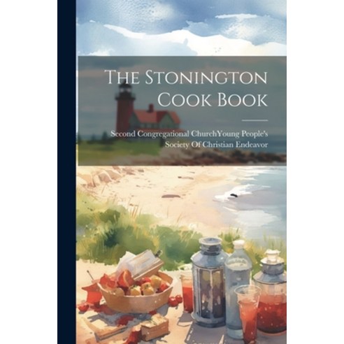 (영문도서) The Stonington Cook Book Paperback, Legare Street Press, English, 9781022186460