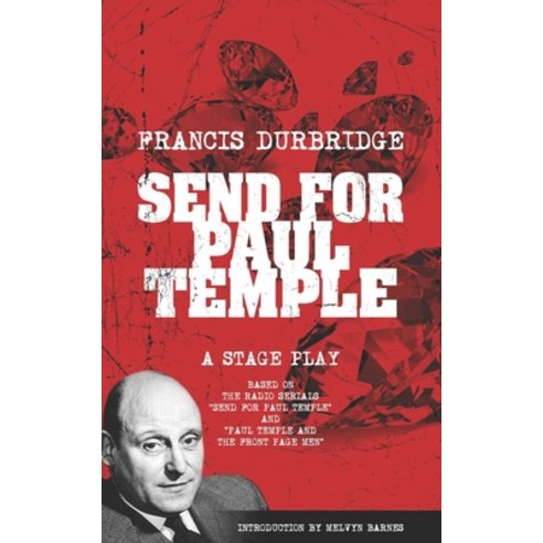 (영문도서) Send For Paul Temple (A Stage Play) based on the radio serials Send For Paul Temple and Paul ... Paperback, Williams & Whiting, English, 9781912582440