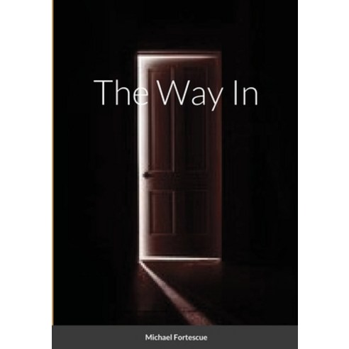 (영문도서) The Way In Paperback, Lulu.com, English, 9781008966154