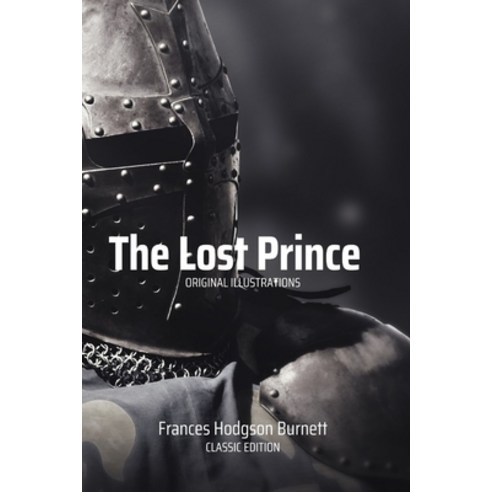 The Lost Prince: With Original Illustrated Paperback, Independently Published, English, 9798736029549