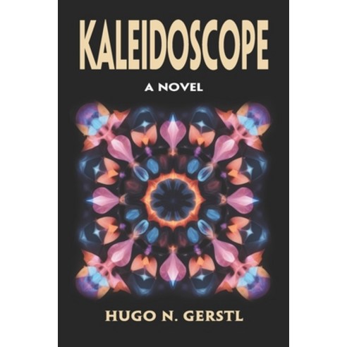 (영문도서) KALEIDOSCOPE - A novel Paperback, Panga Publishing Group, English, 9781950134564
