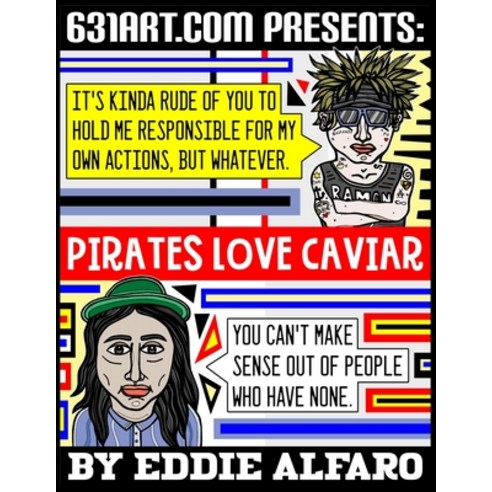 Pirates Love Caviar Paperback, Independently Published