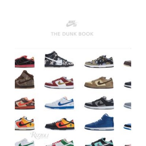 (영문도서) Nike Sb: The Dunk Book Hardcover, Rizzoli International Publi..., English, 9780847866694
