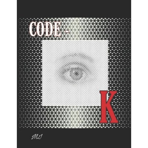 Code-K: Ghost Assassins Paperback, Independently Published