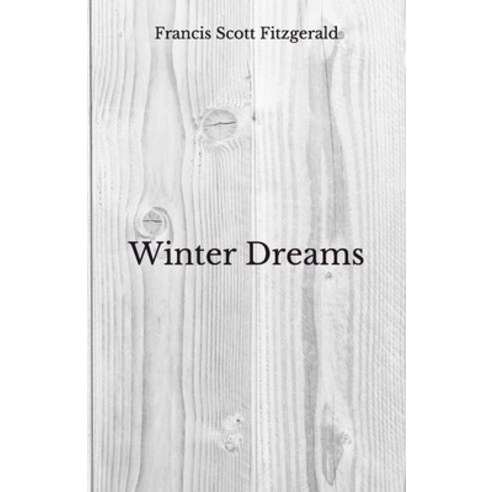 Winter Dreams: Beyond World''s Classics Paperback, Independently Published