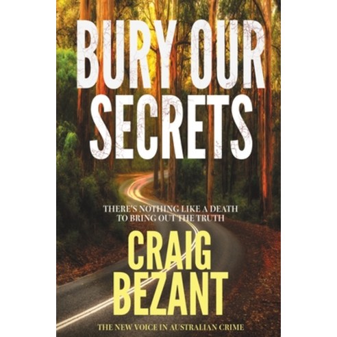 (영문도서) Bury Our Secrets Paperback, Craig Bezant, English, 9780645689501