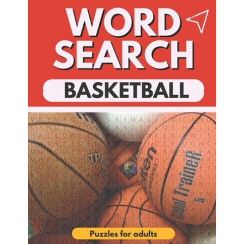 (영문도서) word search Basketball Puzzles for adults: Large Print word search puzzle book - lots of Puzz... Paperback, Independently Published, English, 9798508913229
