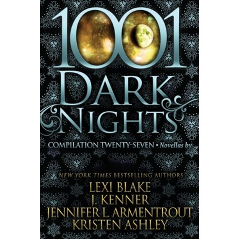 1001 Dark Nights: Compilation Twenty-Seven Paperback, Evil Eye Concepts Incorporated