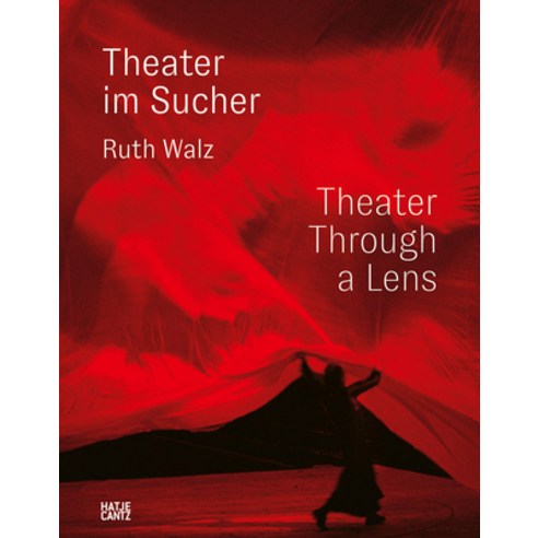 (영문도서) Ruth Walz: Theater Photography Paperback, Hatje Cantz, English, 9783775750417
