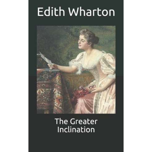 The Greater Inclination Paperback, Independently Published, English, 9798711008552