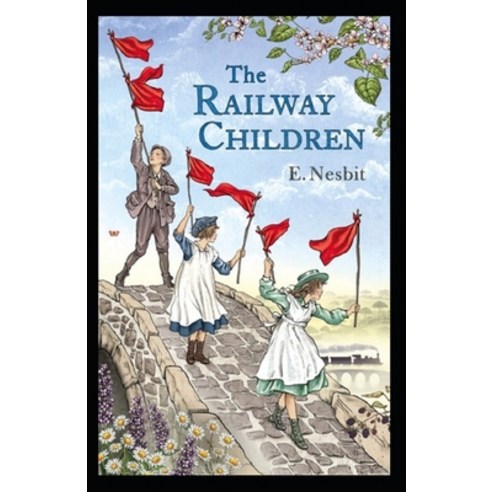 The Railway Children Annotated Paperback, Independently Published, English, 9798747924918