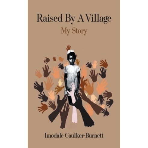 (영문도서) Raised By A Village: My Story Paperback, New Generation Publishing, English, 9781803691718