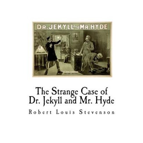 (영문도서) The Strange Case of Dr. Jekyll and Mr. Hyde Paperback, Createspace Independent Pub..., English, 9781721195435