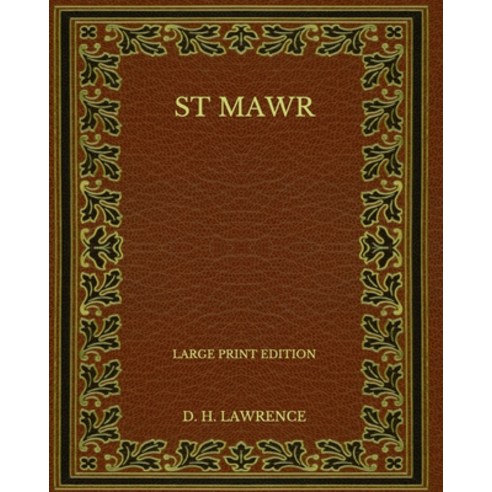 St Mawr - Large Print Edition Paperback, Independently Published, English, 9798567487679