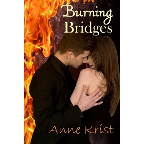(영문도서) Burning Bridges Paperback, Nomad Authors Publishing, English, 9781733353755