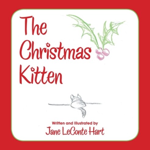 (영문도서) The Christmas Kitten Paperback, Xlibris Us, English, 9781664172050