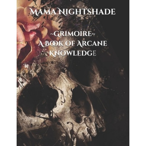 Grimoire A Book of Arcane Knowledge: HEX Appeal''s Little Magickal Diary Paperback, Independently Published