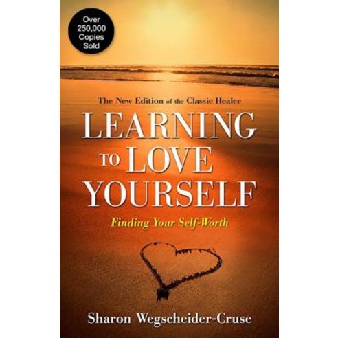 (영문도서) Learning to Love Yourself: Finding Your Self-Worth Paperback, Health Communications, English, 9780757316159