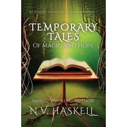 (영문도서) Temporary Tales: Of Magic and Hope Paperback, N.V. Haskell, English, 9798869079039