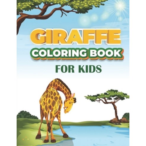giraffes coloring book for kids: Animal Activity Workbook for Kids ages 4-8 Kindergarten students ... Paperback, Independently Published, English, 9798579787569