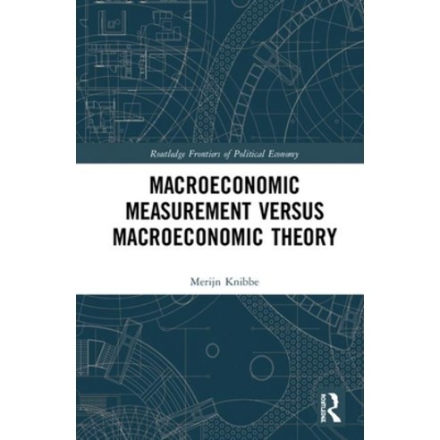Macroeconomic Measurement Versus Macroeconomic Theory Hardcover, Routledge