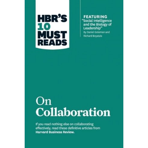 Hbr''s 10 Must Reads on Collaboration (with Featured Article Social Intelligence and the Biology of L... Hardcover, Harvard Business Review Press, English, 9781633694590