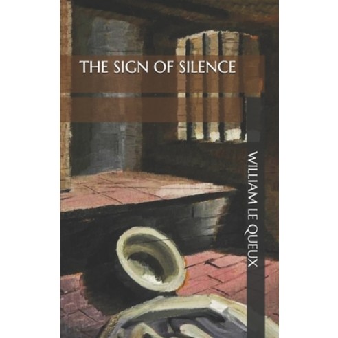 The Sign of Silence Paperback, Independently Published, English, 9798561859106