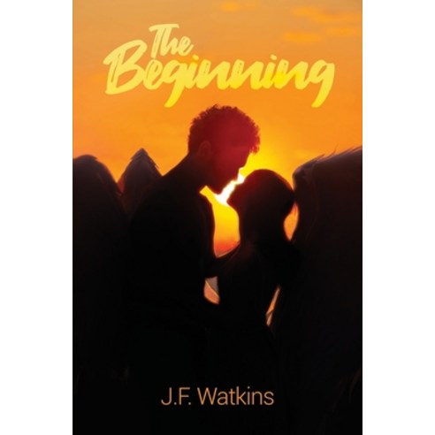 (영문도서) The Beginning Paperback, Dorrance Publishing Co., English, 9781649572998