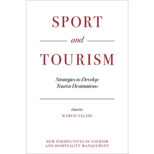 (영문도서) Sport and Tourism: Strategies to Develop Tourist Destinations Hardcover, Emerald Publishing Limited, English, 9781837532414