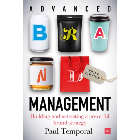 (영문도서) Advanced Brand Management -- 3rd Edition: Building and Activating a Powerful Brand Strategy Hardcover, Harriman House, English, 9780857195890