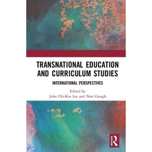 Transnational Education and Curriculum Studies: International Perspectives Hardcover, Routledge