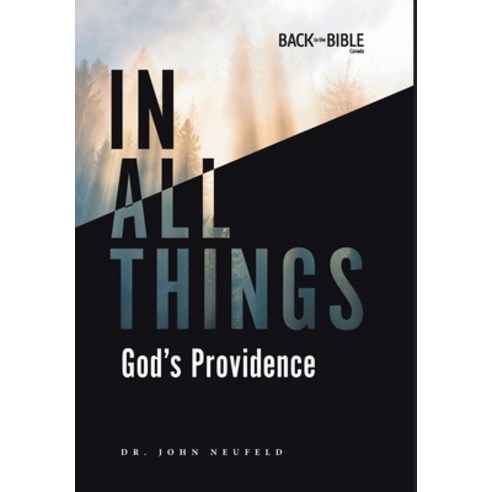 (영문도서) In All Things: God''s Providence Hardcover, Tellwell Talent, English, 9781998048007