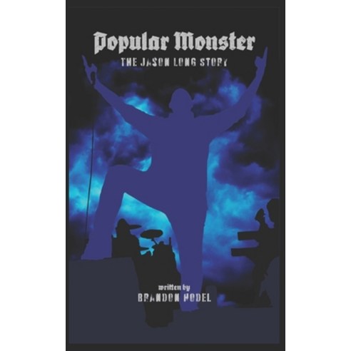 Popular Monster: A Jason Long Story Paperback, Independently Published, English, 9798568530916