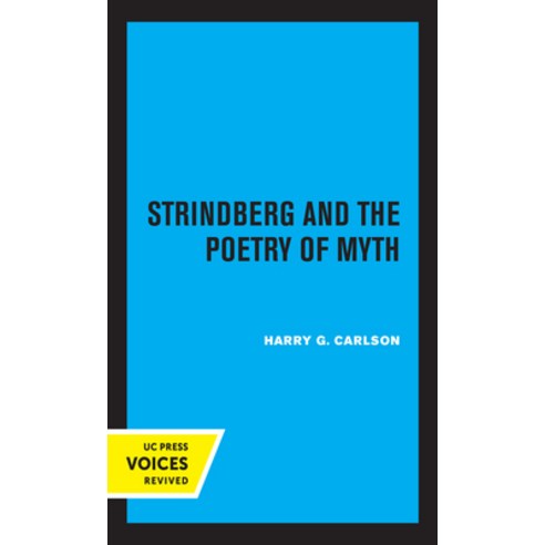 Strindberg and the Poetry of Myth Hardcover, University of California Press