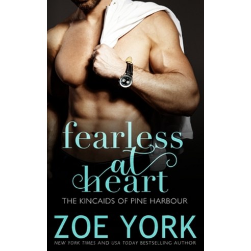 (영문도서) Fearless at Heart Paperback, Zoe York, English, 9781989703755