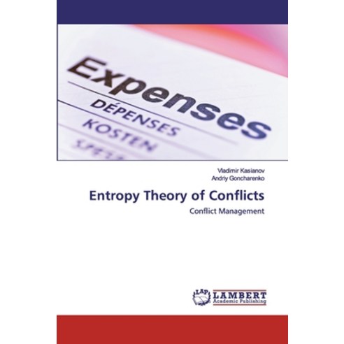 Entropy Theory of Conflicts Paperback, LAP Lambert Academic Publishing