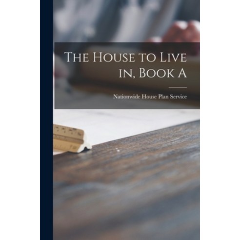 (영문도서) The House to Live in Book A Paperback, Hassell Street Press, English, 9781015306998