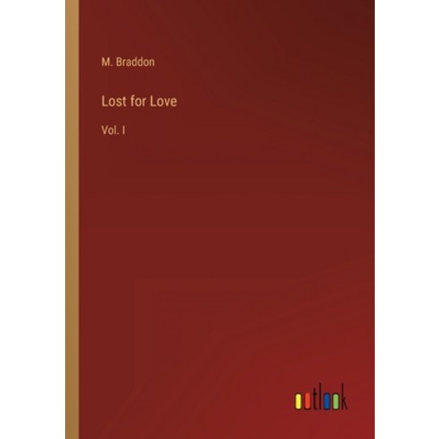 (영문도서) Lost for Love: Vol. I Paperback, Outlook Verlag, English, 9783368823641