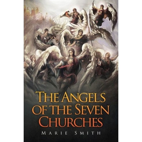 (영문도서) The Angels of The Seven Churches Paperback, Arpress, English, 9798989950546