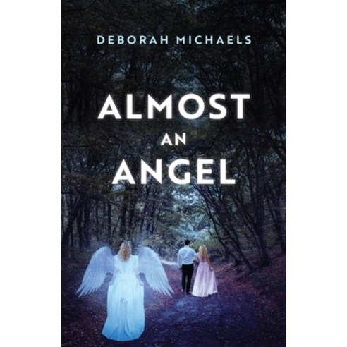 (영문도서) Almost an Angel Paperback, Trilogy Christian Publishing, English, 9781637693964