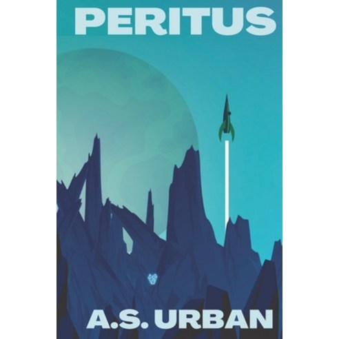 (영문도서) Peritus: A Corvus Squadron Novel Paperback, Independently Published, English, 9798849022017