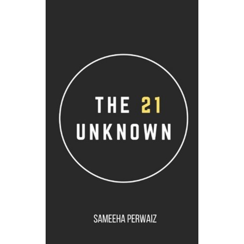 (영문도서) The 21 Unknown Paperback, Independently Published, English, 9798833969465