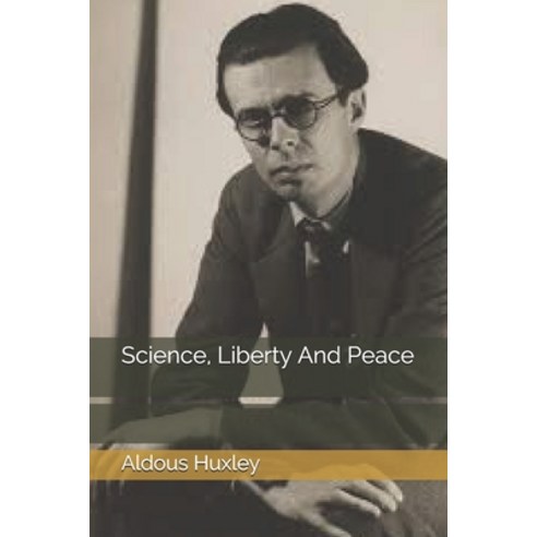 Science Liberty And Peace Paperback, Independently Published, English, 9798598223420