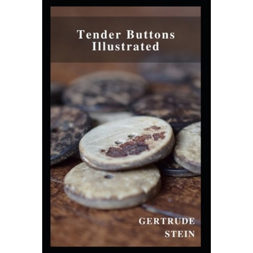 (영문도서) Tender Buttons Illustrated Paperback, Independently Published, English, 9798462911309
