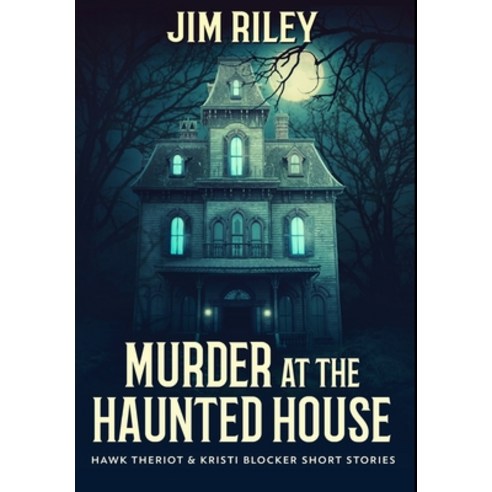 Murder at the Haunted House: Premium Large Print Hardcover Edition Hardcover, Blurb, English, 9781034610793