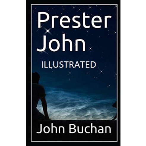 (영문도서) Prester John Illustrated Paperback, Independently Published, English, 9798461998271