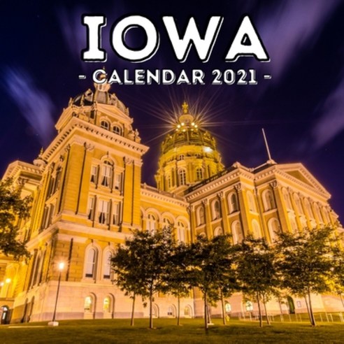 (영문도서) Iowa Calendar 2021: 16-Month Calendar Cute Gift Idea For Iowa State Lovers Women & Men Paperback, Independently Published, English, 9798517304056