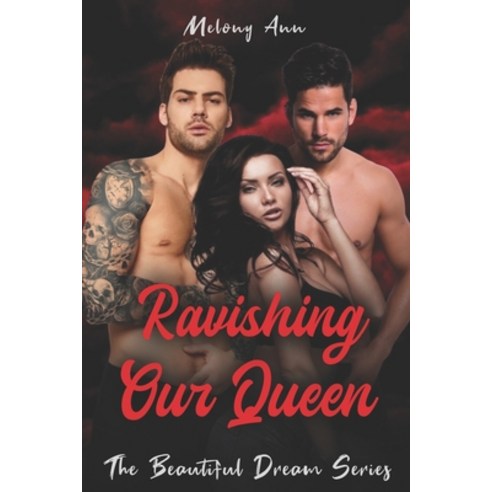 (영문도서) Ravishing Our Queen: A Steamy Cop Romance Paperback, Independently Published, English, 9798803914730